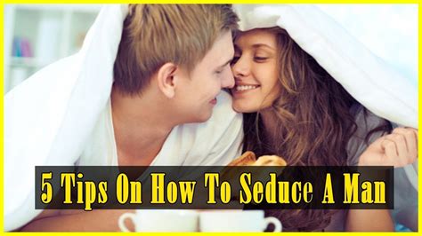 seduced by a man|How to seduce a man with these 10 surefire tips from a Pro!.